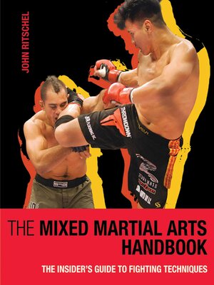 The Mixed Martial Arts Handbook: the Insider's Guide to Fighting Techniques - ebook